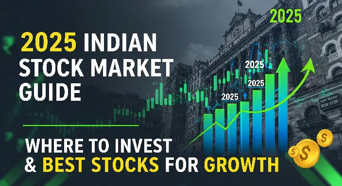 2025 Indian Stock Market Guide thumbnail showing Bombay Stock Exchange building with futuristic financial charts, stock tickers, and text ‘Where to Invest & Best Stocks for Growth