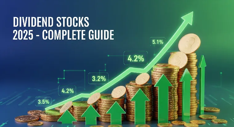 Illustration of rising gold coin stacks with green upward arrows and dividend yield symbols, featuring the headline ‘Dividend Stocks 2025 – Complete Guide